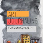 Art Journaling for Mental Health